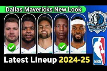 NEW UPDATE DALLAS MAVERICKS ROSTER LINEUP 2024-2025