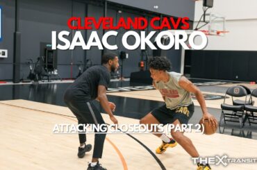 NBA Workout w/ Cleveland Cavaliers' Isaac Okoro | Attacking Closeouts (Part 2)