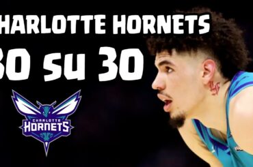 30 su 30 - Charlotte ha bisogno di LaMelo sano...