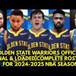 Golden State Warriors Official Final & Loaded Complete Roster for 2024-2025 NBA Season | GSW Updates