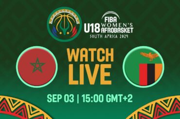 Group Phase | Morocco v Zambia | Full Basketball Game | FIBA U18 Women's AfroBasket 2024