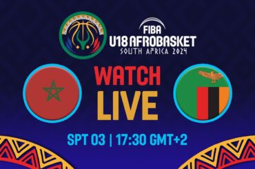 Group Phase | Morocco v Zambia | Full Basketball Game | FIBA U18 AfroBasket 2024