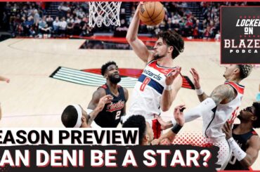 Is Deni Avdija a Perfect Fit on the Portland Trail Blazers? | 2024-25 Season Previews