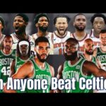 Can anyone Beat The Boston Celtics? New York Knicks? Philadelphia 76ers?