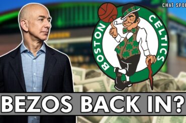 REPORT: Jeff Bezos A FINALIST To Buy Boston Celtics Per WEII | Celtics Rumors