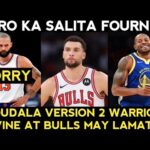 Chicago Bulls KAKAIBIGANIN si Zach Lavine. Golden State ANDRE IGOUDALA version 2. Fournier binatikos