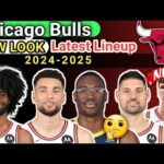 Chicago Bulls New Look Latest Lineup ROSTER 2024-24