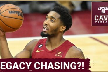 How Donovan Mitchell's LEGACY can improve this season | Cleveland Cavaliers Podcast