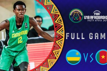 Quarter-Finals | Rwanda v Cameroon | Full Basketball Game | FIBA U18 AfroBasket 2024