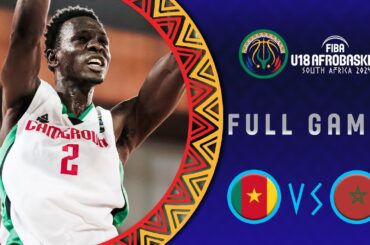 Semi-Finals | Cameroon v Morocco | Full Basketball Game | FIBA U18 AfroBasket 2024