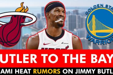 REPORT: Golden State Warriors ‘Eyeing’ Jimmy Butler | Miami Heat Rumors