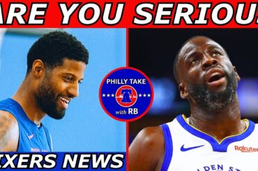 Paul George, Joel Embiid, & Tyrese Maxey Have ARRIVED! | Draymond Green Said THIS About Sixers Fans!