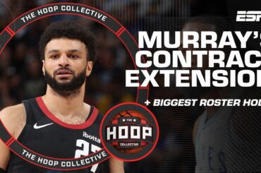 Jamal Murray's EXTENSION & Biggest Roster Holes After Free Agency 🙌 | The Hoop Collective