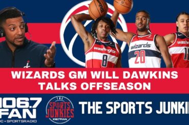 Will Dawkins on #wizards Offseason + Exciting Draft | Sports Junkies