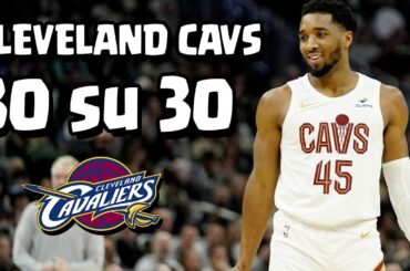 30 su 30 - Beh, dove vogliamo andare Cleveland Cavs?