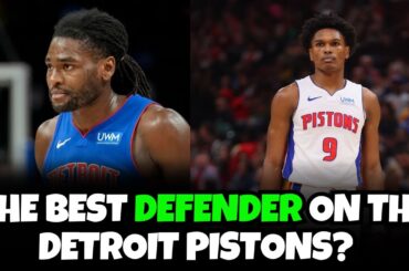 Who's The Best Defender On The Detroit Pistons?