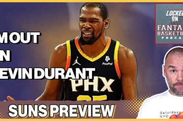 Phoenix Suns Fantasy Basketball Preview | Avoid Kevin Durant In Round 1