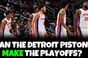 Detroit Pistons To Make The Playoffs This Season?