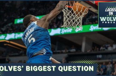 The biggest roster and rotation question for the Minnesota Timberwolves + describing the offseason