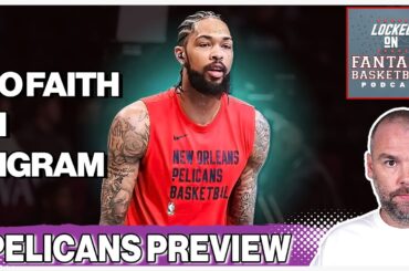 New Orleans Pelicans Fantasy Basketball Preview | Busts, Seepers, & Breakouts