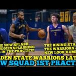 GOLDEN STATE WARRIORS NEW SQUAD 1ST PRACTICE | SPLASH BUDDIES SPLASHING 3S IN THE PRACTICE!