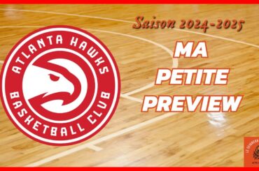 PREVIEW NBA 2024-2025 : les ATLANTA HAWKS