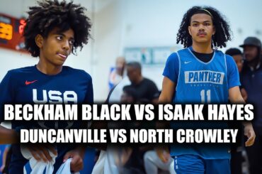 Isaak Hayes vs Beckham Black Got Heated as F#*@  Duncanville vs North Crowley Two Best PGS in TEXAS!