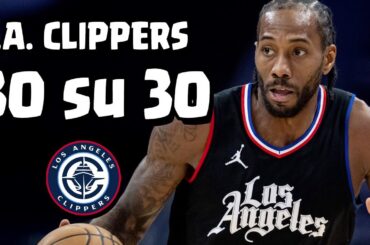 30 su 30 - Sempre più facile ironizzare sui Los Angeles Clippers