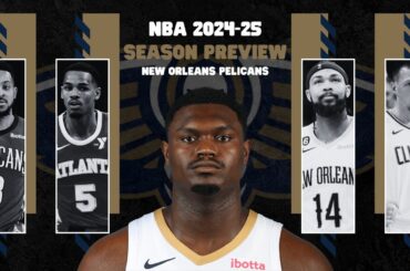 The New Orleans Pelicans COMPLETE Season Preview! | NBA Season Preview 2024-25