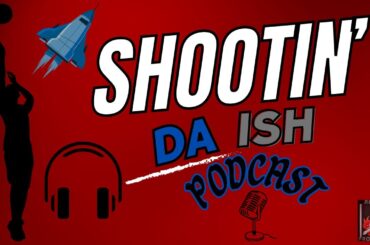 Shootin Da Ish: EP #11 - Media Day And Training Camp For The #Rockets with @Ftank58