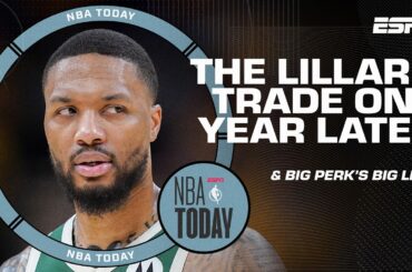 Still liking the Damian Lillard trade 1 YEAR LATER? 🤔 + Big Perk's Big List 📒 | NBA Today