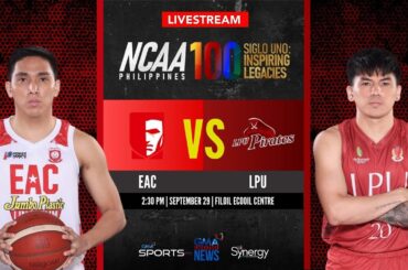 EAC vs LPU (Men’s Basketball) | NCAA Season 100