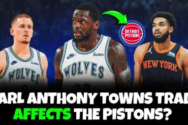 How The Karl-Anthony-Towns affects the Detroit Pistons