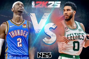 🔴Thunder vs Celtics 2K25: SGA vs Tatum - Who's Next?