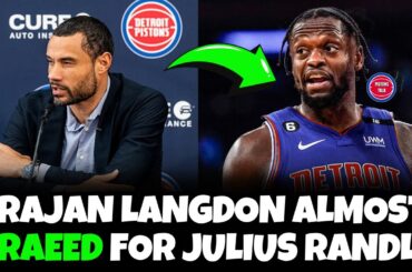 Trajan Langdon Tried To Trade For Julius Randle???