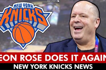 Leon Rose DOES IT AGAIN! NY Knicks News