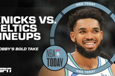 KAT makes the Knicks starting lineup better than the Celtics! 😯 - Bobby Marks' BOLD TAKE | NBA Today