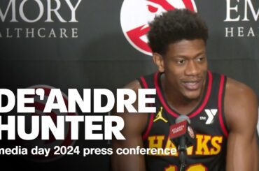 De'Andre Hunter Press Conference | Atlanta Hawks Media Day 2024