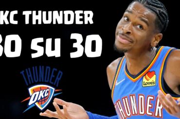 30 su 30 - OKC Thunder, il cielo è l'unico limite