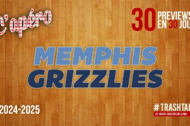 NBA Preview 2024-25 : les Memphis Grizzlies || #30PreviewsEn30Jours