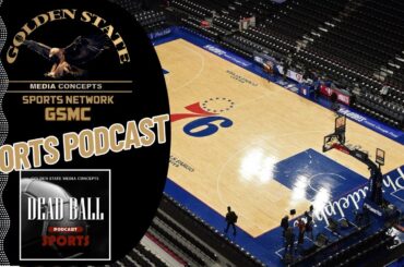 Philadelphia 76ers' New Stadium Plans & WNBA Finals Preview | GSMC Dead Ball Sports Podcast