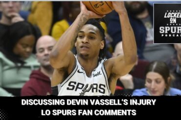 San Antonio Spurs' Devin Vassell out to start the season. Discussing his latest setback