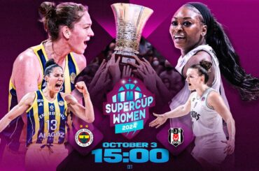 LIVE - Besiktas JK vs Fenerbahce | SuperCup Women 2024