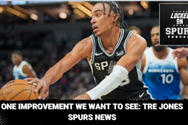 One improvement we want to see: San Antonio Spurs' Tre Jones