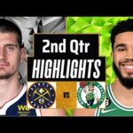 Denver Nuggets vs. Boston Celtics Full Highlights 2nd QTR | Oct 4 | 2024 NBA Preseason