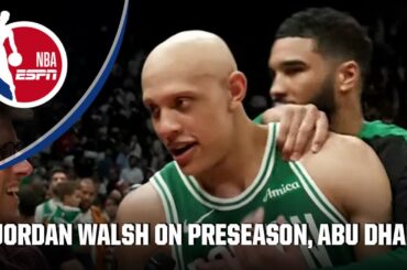 Jordan Walsh: Preseason 'just a teaser' of bigger things to come for Boston Celtics | NBA on ESPN