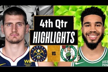 Denver Nuggets vs. Boston Celtics Full Highlights 4th QTR | Oct 4 | 2024 NBA Preseason