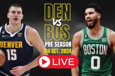 🔴LIVE : Boston Celtics vs Denver Nuggets Preseason | 04 Oct, 2024 |  NBA 2k24 And LIVE Scorecard