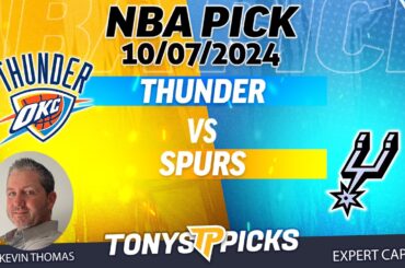 Oklahoma City Thunder vs San Antonio Spurs 10/7/24 NBA Picks & Predictions by Kevin Thomas,