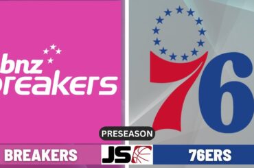 New Zealand Breakers vs Philadelphia 76ers | NBA Preseason Live Scoreboard 2024